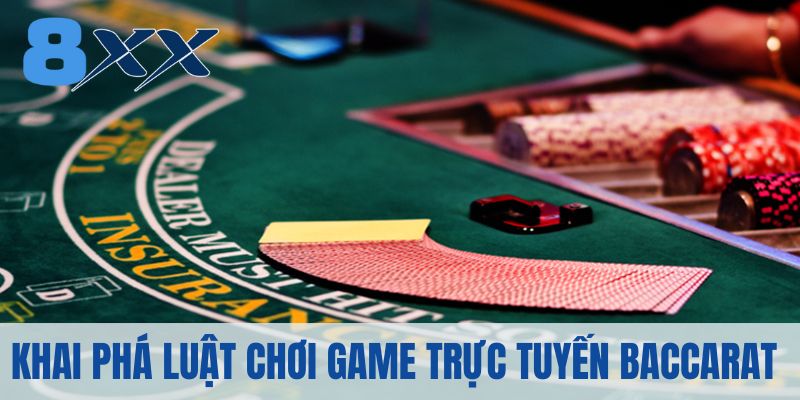 Khai phá luật chơi tại game trực tuyến Baccarat
